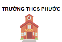 TRUNG TÂM Trường THCS Phước An